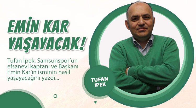 Tufan İpek yazdı: Emin kar yaşayacak!