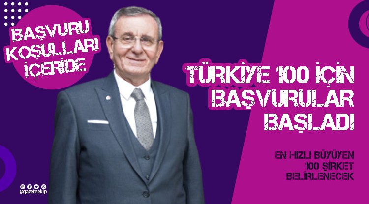 'Türkiye 100' için başvurular başladı