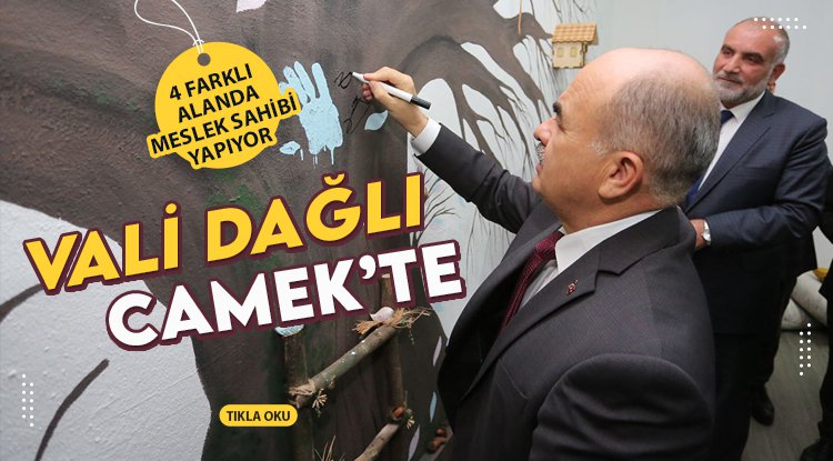 Vali Dağlı CAMEK’te