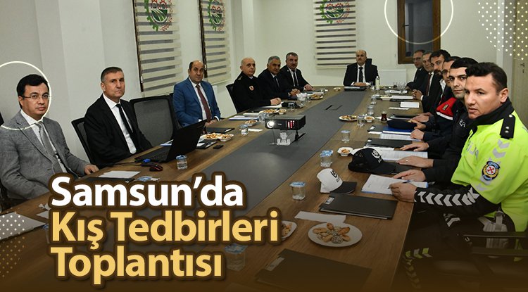 Vali Dağlı'dan kış tedbirleri toplantısı