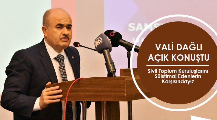 Vali Dağlı: Kötüye kullananın karşısında olacağız