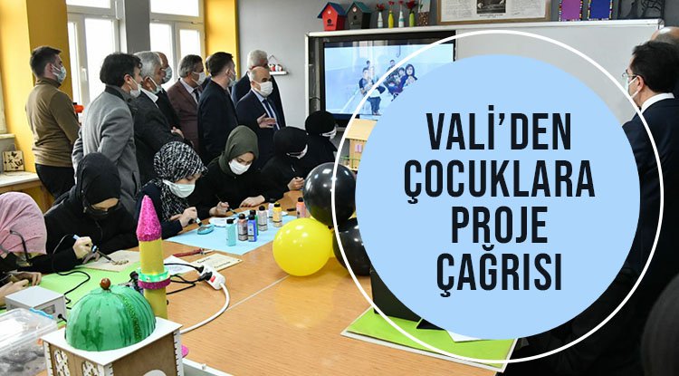 Vali'den çocuklara proje çağrısı