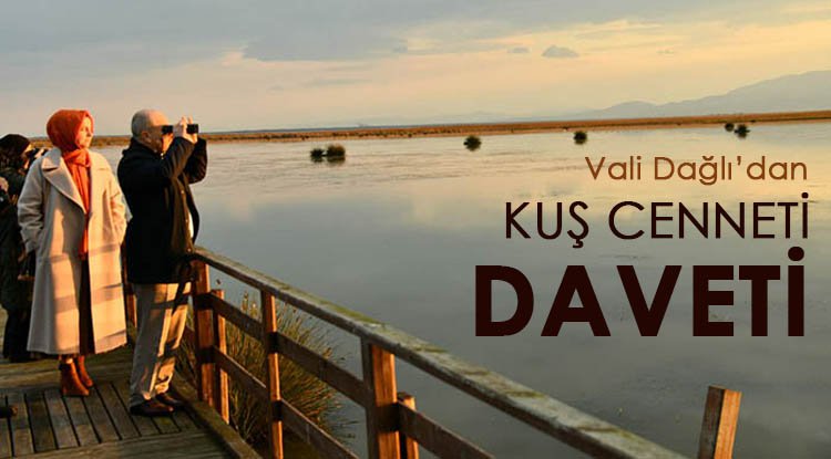 Vali'den Kuş Cenneti daveti