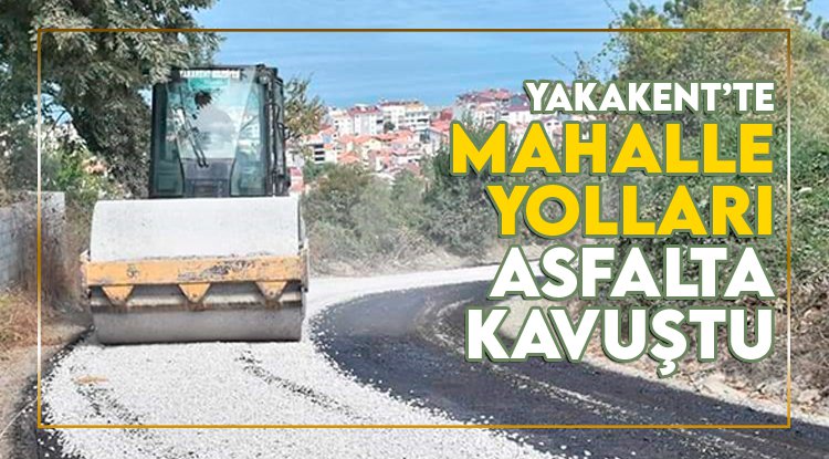 Yakakent'in mahalle yolları asfaltla buluşuyor