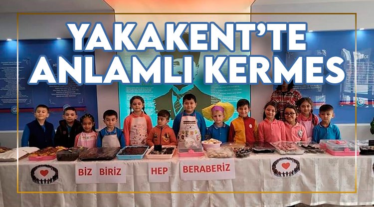 Yakakent'te anlamlı kermes