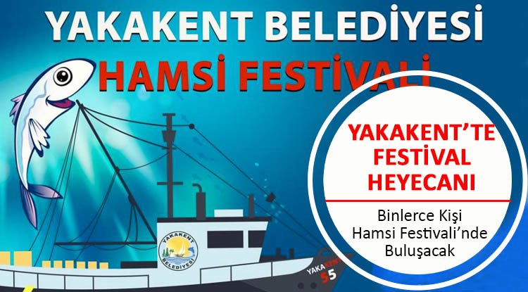 Yakakent'te Hamsi Festivali heyecanı