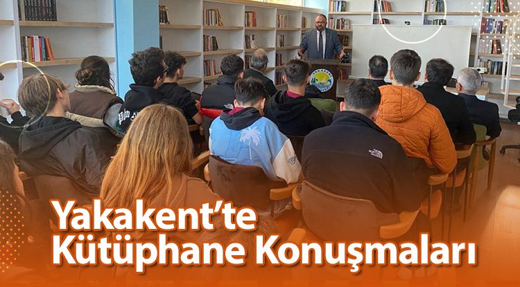 Yakakent'te kütüphane konuşmaları