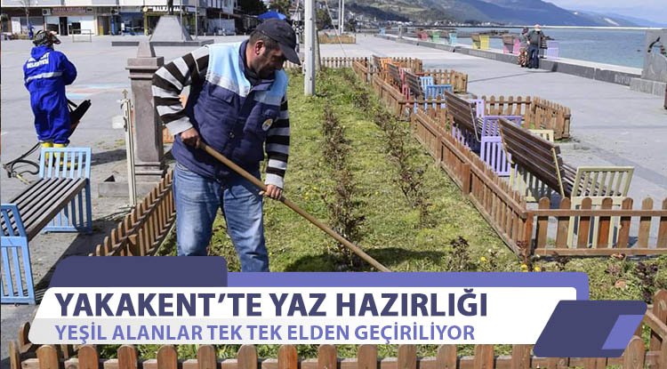 Yakakent'te yaz hazırlığı