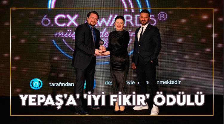 YEPAŞ'a' 'İyi Fikir' Ödülü
